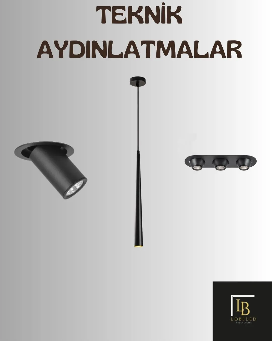 Teknik Aydınlatmalar